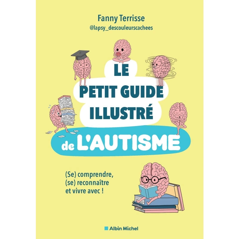 Couverture du livre « Le petit guide illustré de l’autisme » de Fanny Terrisse