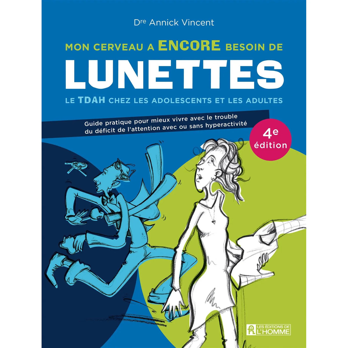 Première de couverture du livre Mon cerveau a encore besoin de lunettes