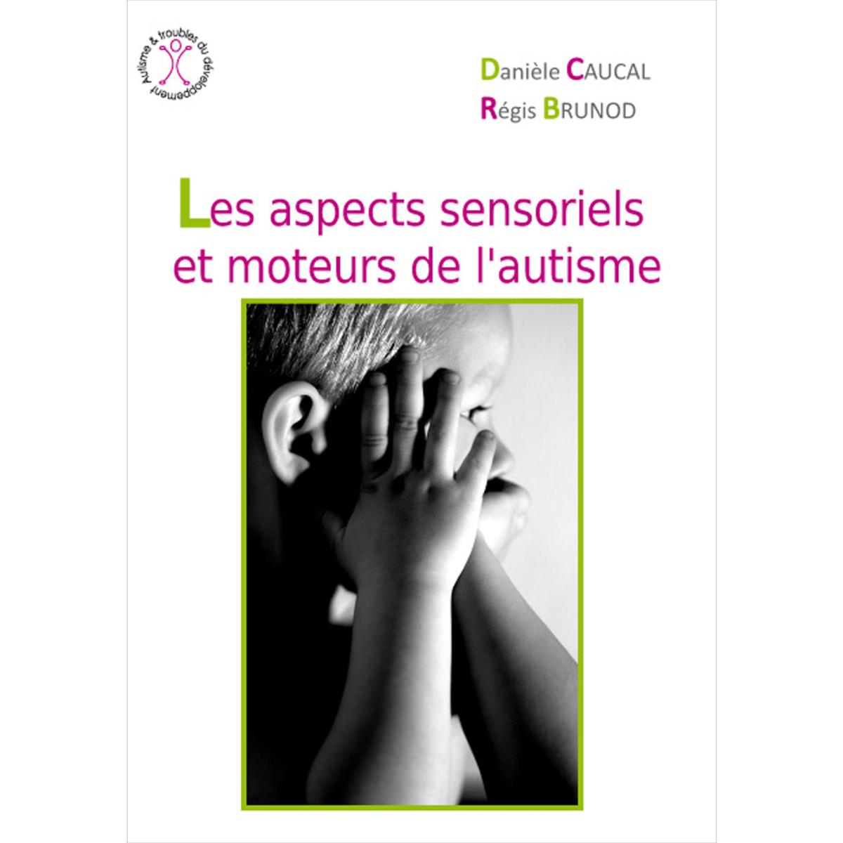 Les aspects sensoriels et moteurs de l&