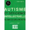 Autisme et dficience intellectuelle au sein du groupe de vie