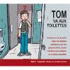 Tom va aux toilettes