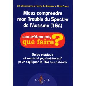 Livre Mieux comprendre mon trouble du spectre de l'autisme