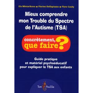 Livre Mieux comprendre mon trouble du spectre de l'autisme