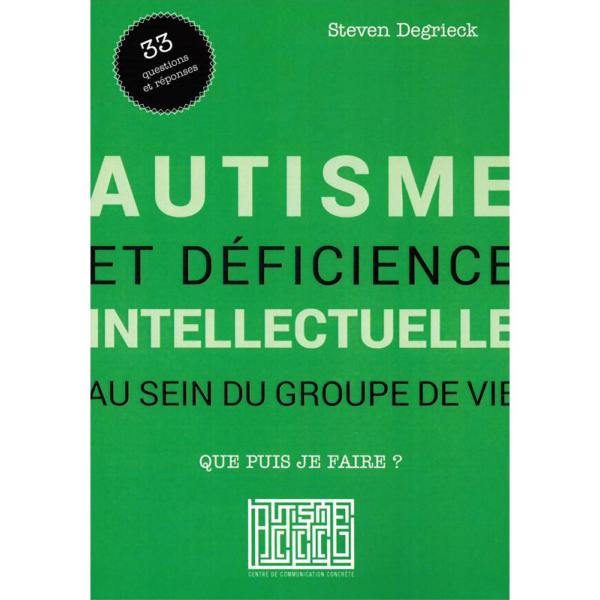 Autisme et déficience intellectuelle au sein du groupe de vie