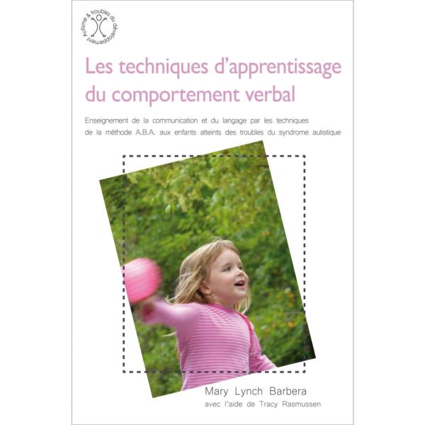 Les techniques d'apprentissage du comportement verbal