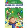 Lhypersensibilit sensorielle raconte aux enfants