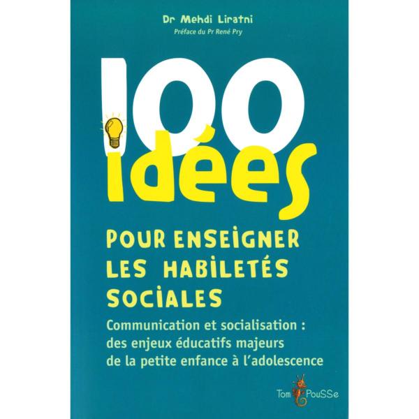 100 idées pour enseigner les habiletés sociales