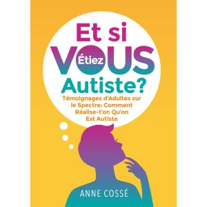 Livre Et si VOUS étiez autiste ?