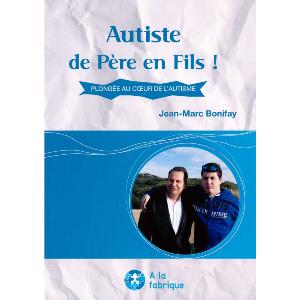 Autiste de Père en Fils