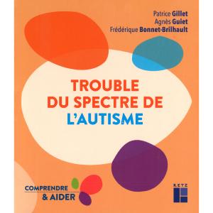 Livre Trouble du spectre de l'autisme de Frédérique Bonnet-Brilhaut