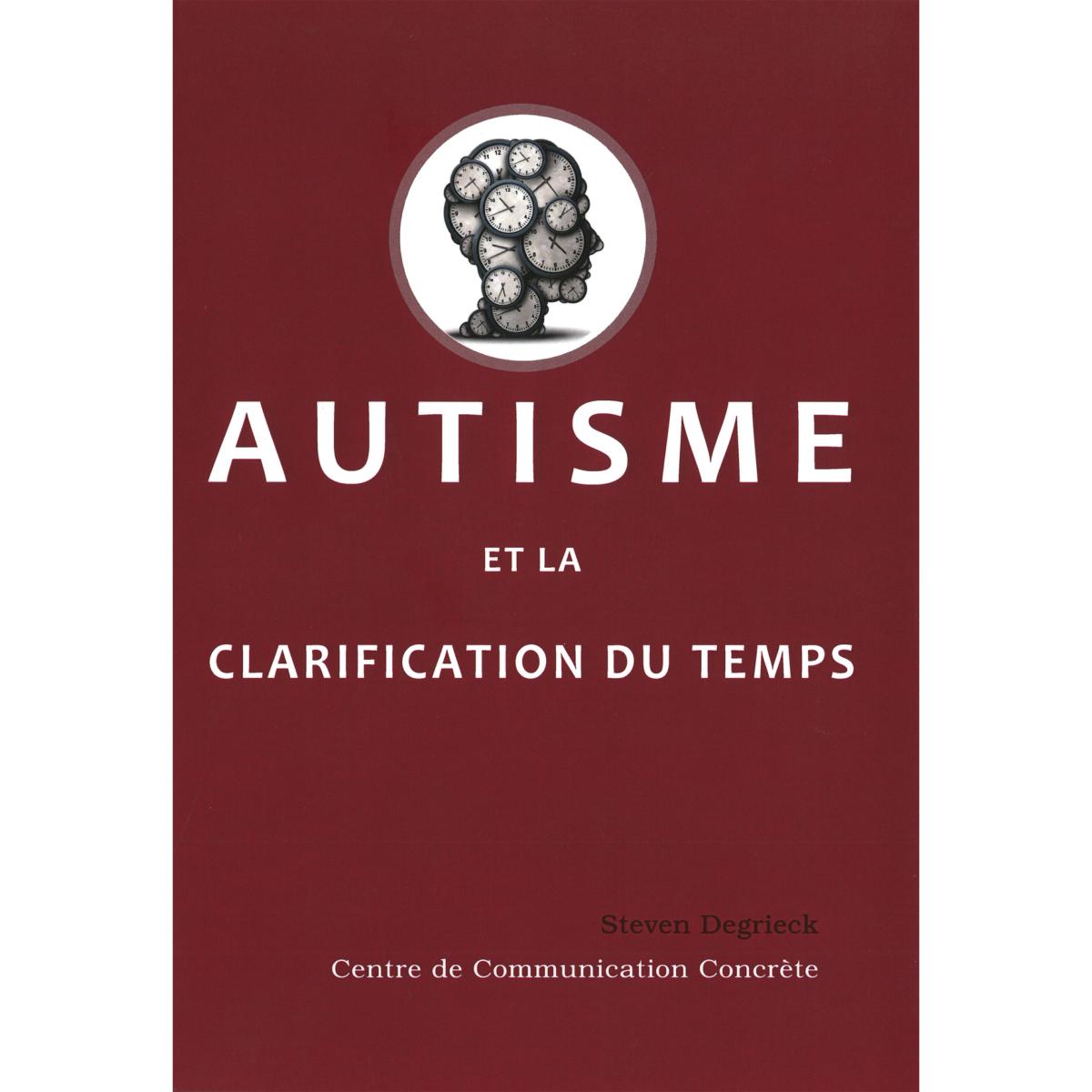 Autisme et la clarification du temps