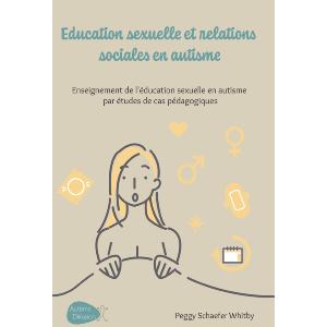 Education sexuelle et relations sociales en autisme
