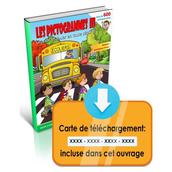 Les Pictogrammes III : livre + fichier numérique Grandir et jouer