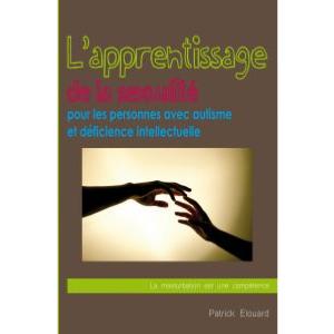 L'apprentissage de la sexualité pour les personnes avec autisme et déficience intellectuelle
