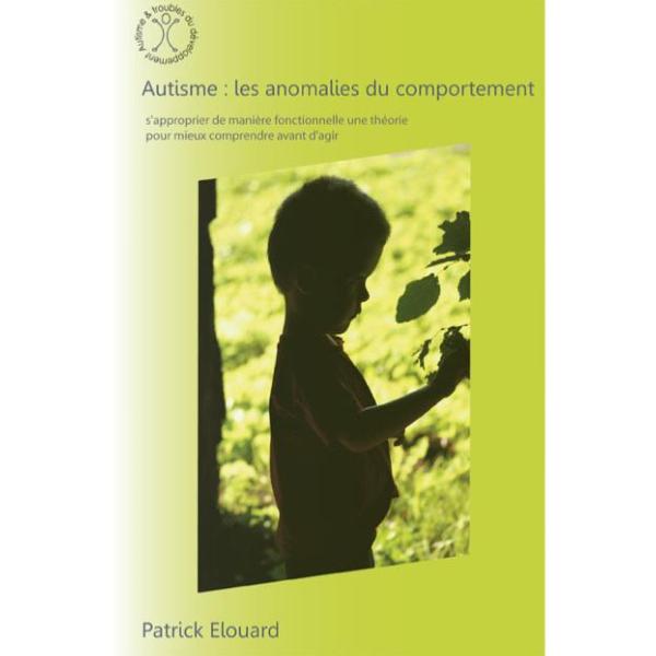 Autisme : les anomalies du comportement