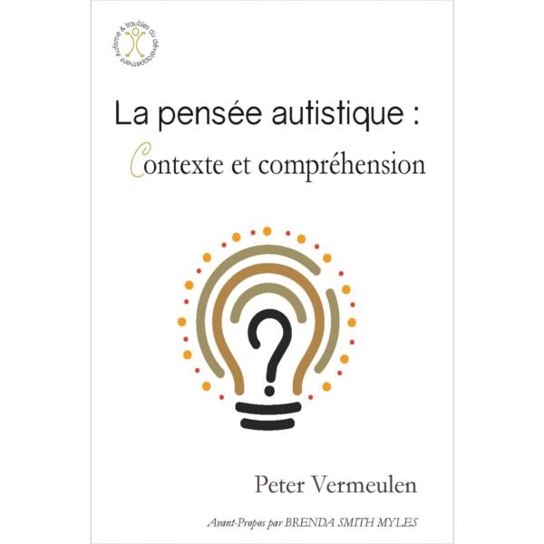 La pensée autistique : contexte et compréhension