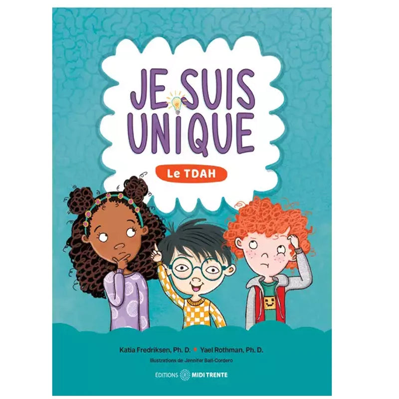 Je suis unique - le TDAH