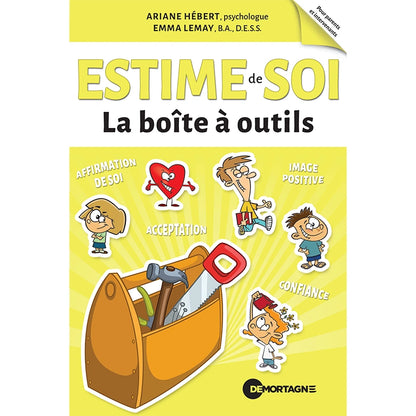 Couverture du livre « Estime de soi – La boîte à outils » d’Ariane Hébert et Emma Lemay