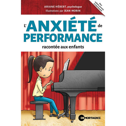 Couverture du livre « L’anxiété de performance racontée aux enfants » d’Ariane Hébert