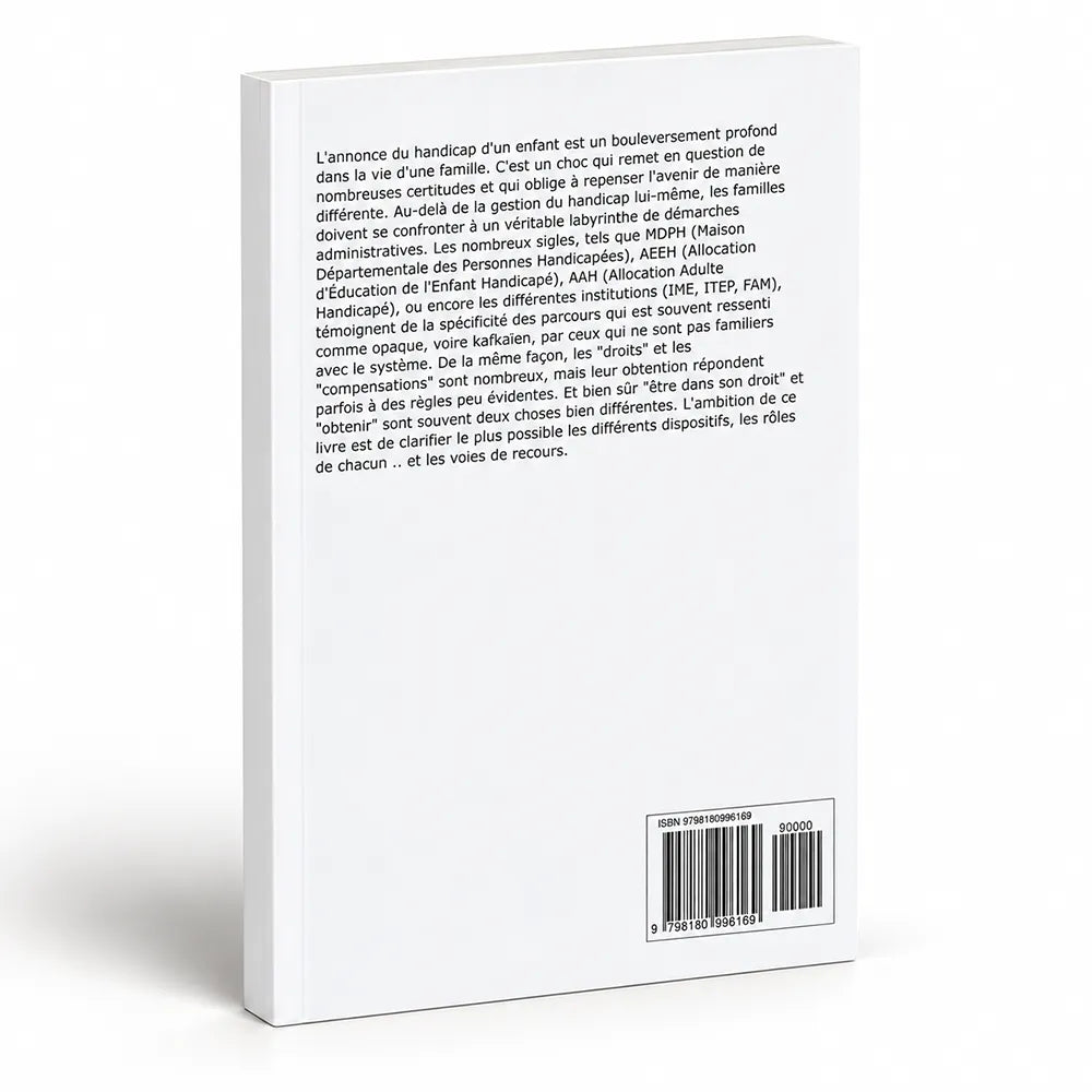 Quatrième de couverture du livre Enfant et Handicap, présentation des dispositifs juridiques, réglementaires et financiers