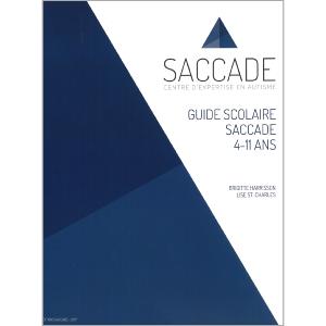 Guide scolaire SACCADE L’exprience nous a maintenant prouv qu’une intervention cible auprs des lves autistes dans leur langue peut tre efficace et ainsi leur permettre de mieux se dvelopper sur le plan acadmique.