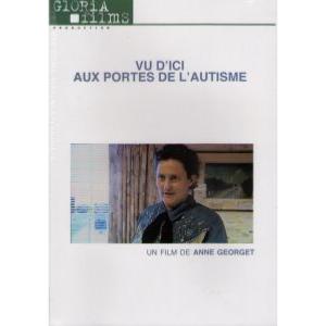 DVD Vu d'ici aux portes de l'autisme